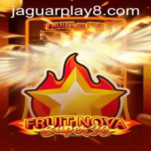 Exploring the World of FruitrNovaSupe30 and the Excitement of Jaguar Play