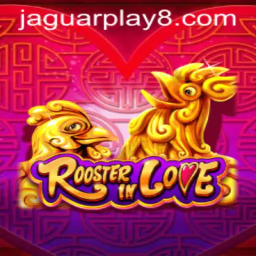 RoosterInLove: Dive into the World of Exciting Jaguar Play