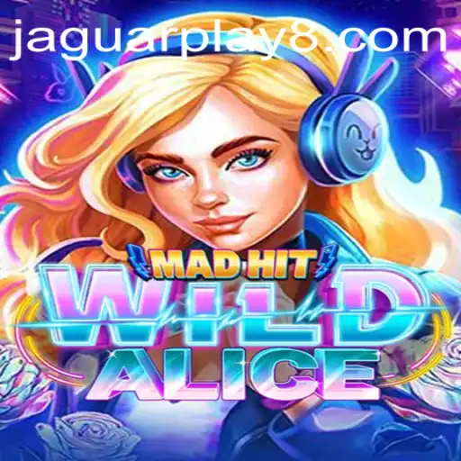 Unveiling MadHitWildAlice: A Thrilling Adventure with a Jaguar Play Twist