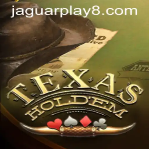 Exploring the Thrills and Strategies of Texas Hold'em with a Jaguar Play Twist